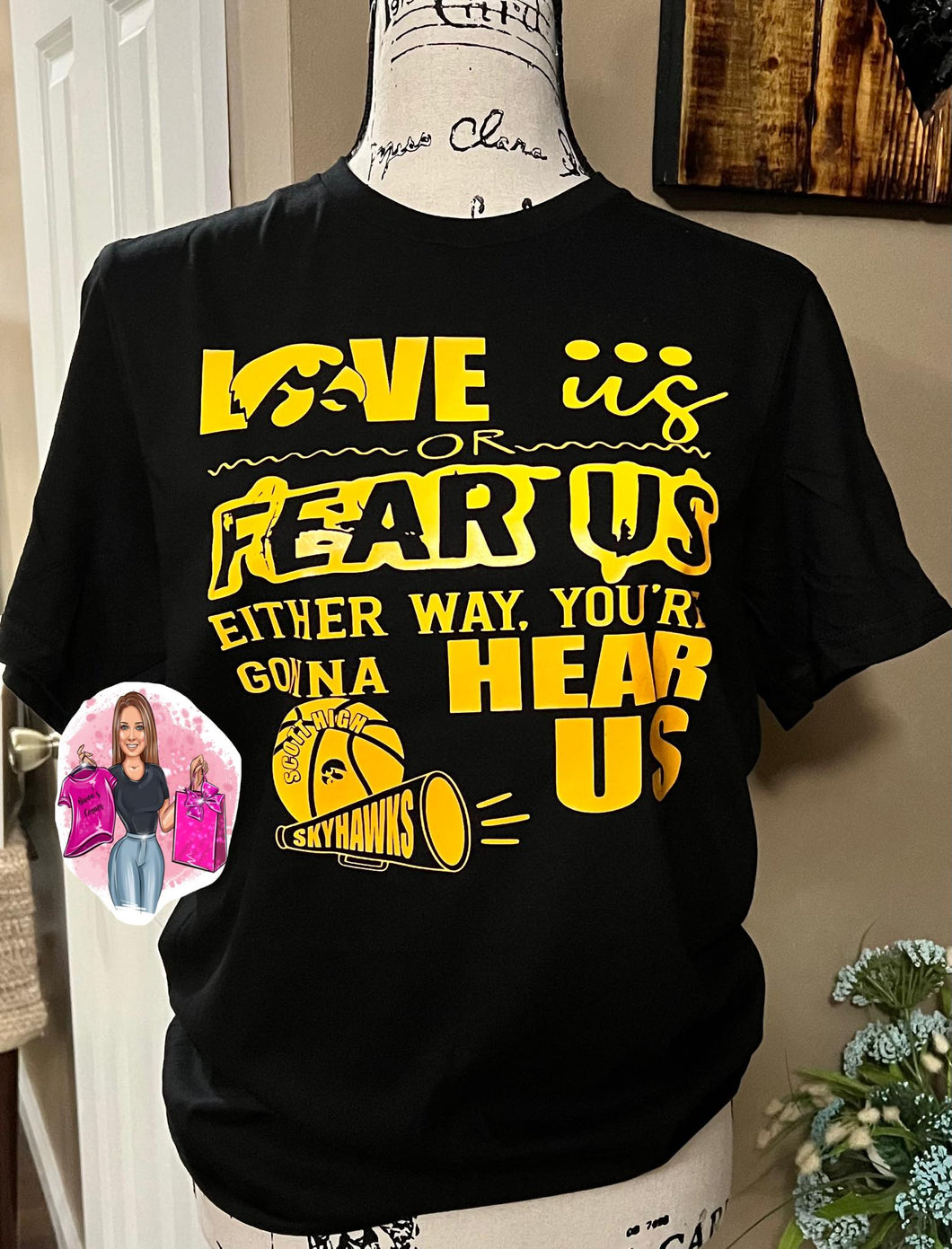 Scott Skyhawks Basketball Love Us or Fear Us