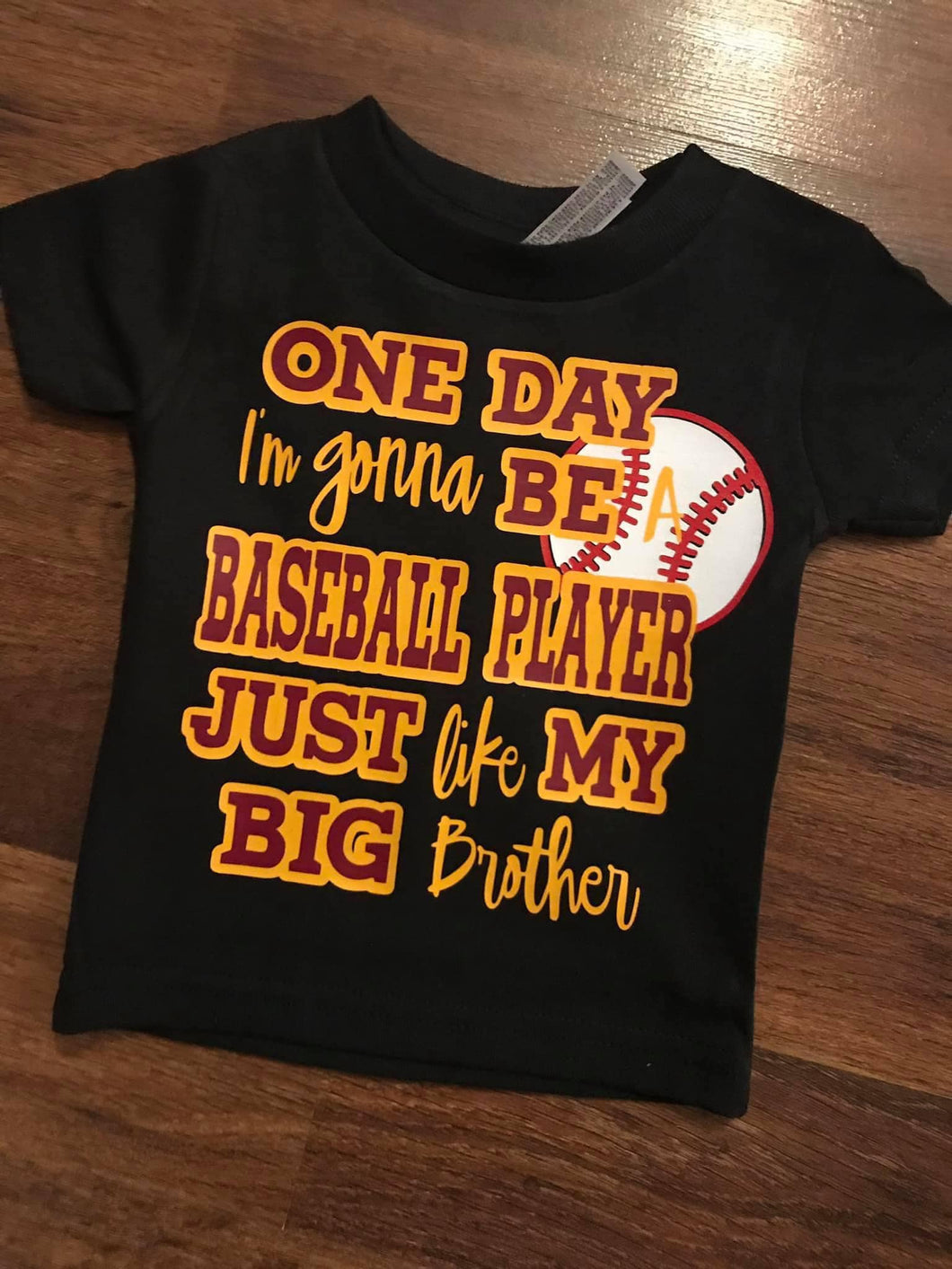 One Day I Am Going To Be A Baseball Player Just Like My Big Brother Tee