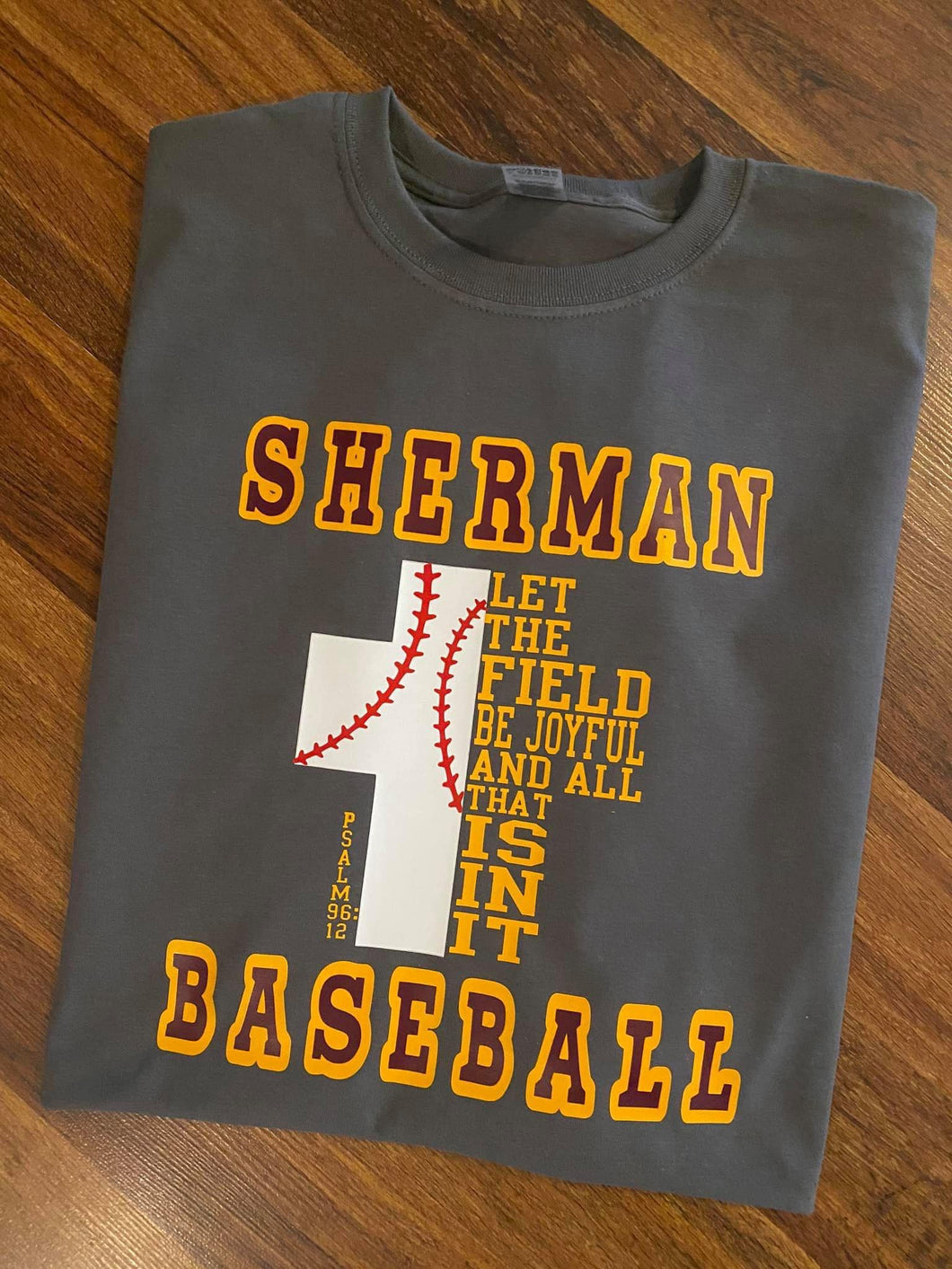 Sherman Tide Baseball Let the Field Be Joyful Tee