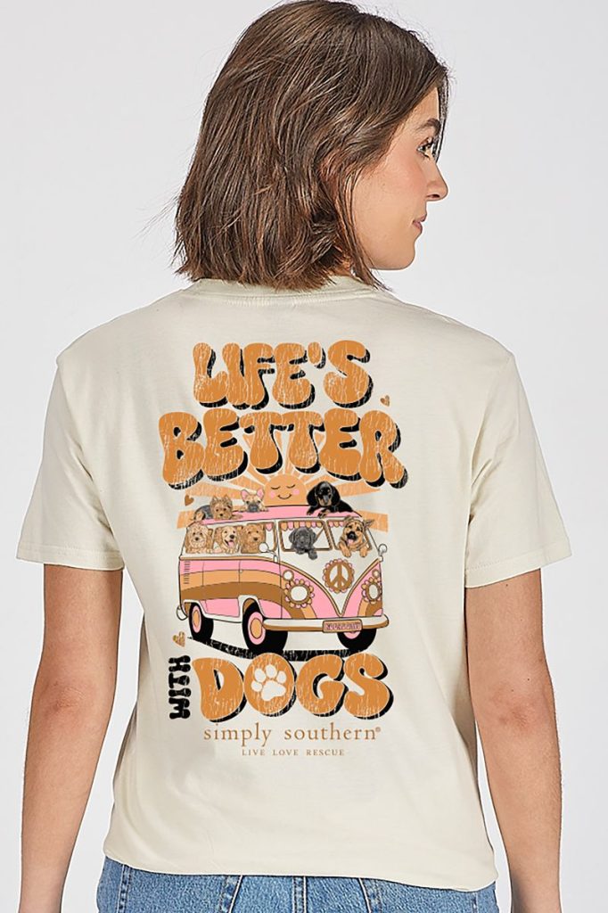 Simply Southern Life Is Better With Dogs