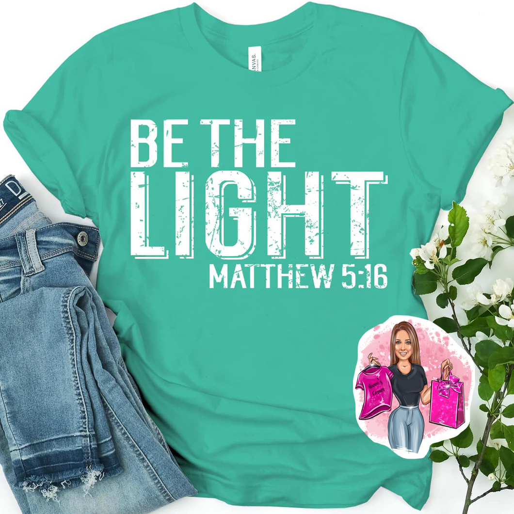 Be The Light Matthew 5:16 Tee